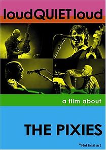 Watch loudQUIETloud: A Film About the Pixies