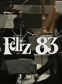 Watch Feliz 83 (TV Special 1982)