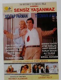Watch Sensiz Yasanmaz