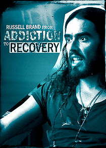 Watch Russell Brand from Addiction to Recovery