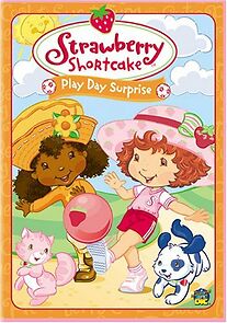 Watch Strawberry Shortcake: Play Day Surprise