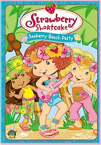 Watch Strawberry Shortcake: Seaberry Beach Party