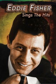 Watch Eddie Fisher Sings the Hits