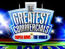 Watch The Greatest Commercials: Super Bowl vs the World (TV Special 2005)