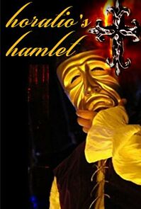 Watch Horatio's Hamlet (Short 2007)