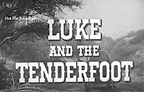 Watch Luke and the Tenderfoot