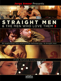 Watch Jorge Ameer Presents Straight Men & the Men Who Love Them 3