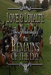 Watch Love & Loyalty: The Making of 'The Remains of the Day'