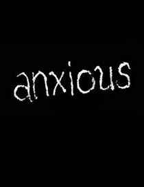 Watch Anxious