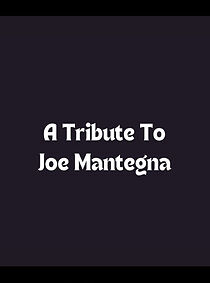 Watch A Tribute to Joe Mantegna (TV Short 2004)