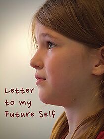 Watch Letter to My Future Self (Short 2015)