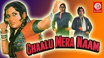 Watch Chaalu Mera Naam