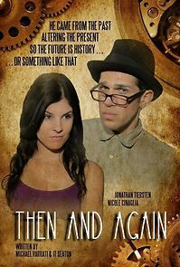 Watch Then and Again (Short 2015)