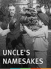 Watch Uncle's Namesakes (Short 1913)