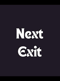 Watch Next Exit
