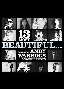 Watch 13 Most Beautiful... Songs for Andy Warhol Screen Tests