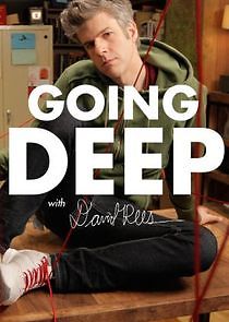 Watch Going Deep with David Rees