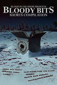 Watch Bloody Bits: Shorts Compilation Vol. 1
