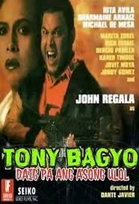 Watch Tony Bagyo: Daig pa ang asong ulol