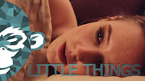 Watch Little Things (Short 2015)