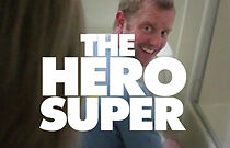 Watch The Hero Super (TV Short 2014)