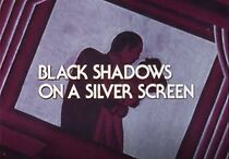 Watch Black Shadows on the Silver Screen
