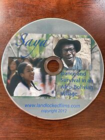 Watch Saya: Dance and Survival in an Afro-Bolivian Village