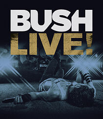 Watch Bush Live from Roseland (TV Special 2011)