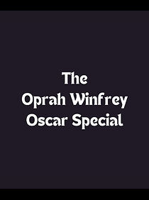 Watch The Oprah Winfrey Oscar Special (TV Special 2010)