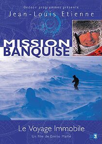 Watch Mission banquise: le voyage immobile