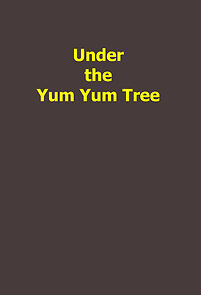 Watch Under the Yum Yum Tree