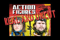 Watch Action Figures: Real and Uncut