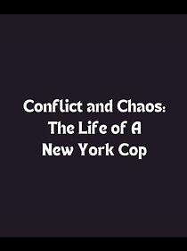 Watch Conflict and Chaos: The Life of a New York Cop