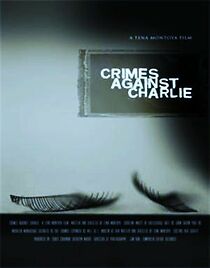Watch Crimes Against Charlie (Short 2005)