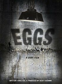Watch The Eggs (Short 2005)