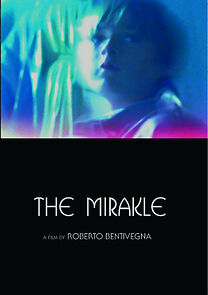 Watch The Mirakle (Short 2005)