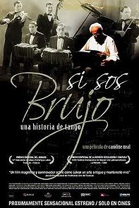 Watch Si sos brujo: A Tango Story