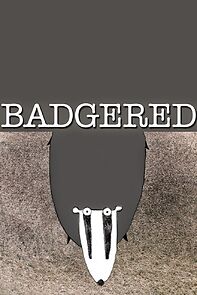 Watch Badgered (Short 2005)