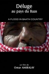 Watch A Flood in Baath Country