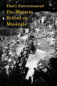 Watch That's Entertainment!: The Masters Behind the Musicals
