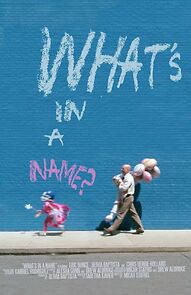 Watch What's in A Name? (Short 2015)