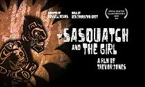 Watch The Sasquatch and the Girl (Short 2010)