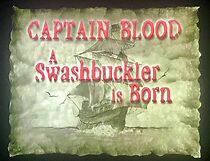 Watch Captain Blood: A Swashbuckler Is Born