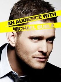 Watch An Audience with Michael Bublé (TV Special 2010)