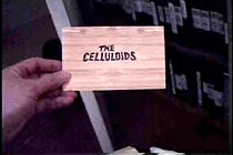 Watch The Celluloids