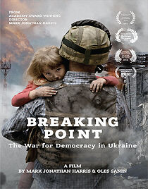Watch Breaking Point: The War for Democracy in Ukraine