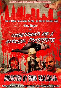 Watch Confessions of a Homicidal Prostitute