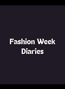 Watch Fashion Week Diaries