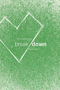 Watch Break Down (Short 2016)