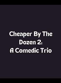 Watch Cheaper by the Dozen 2: A Comedic Trio